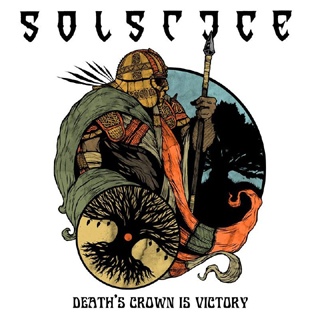 Solstice - Death's Crown Is Victory